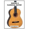 Making a Classical Guitar