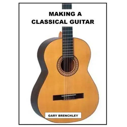 Making a Classical Guitar