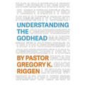 Understanding the Godhead