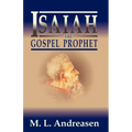 Isaiah the Gospel Prophet