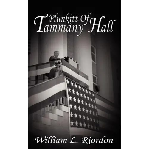 Plunkitt of Tammany Hall