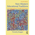 Non-Western Educational Traditions: Local Approaches to Thought and Practice