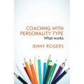 Coaching with Personality Type