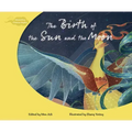 The Birth of the Sun and the Moon
