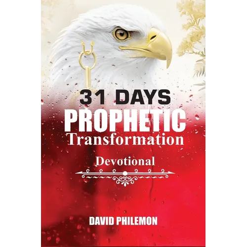 31 Days Prophetic Transformation Devotional