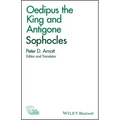 Oedipus the King and Antigone