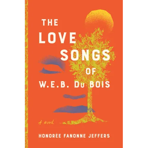 The Love Songs of W. E. B. Du Bois
