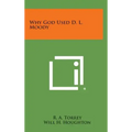 Why God Used D. L. Moody