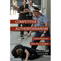 Competitive Authoritarianism: Hybrid Regimes After the Cold War
