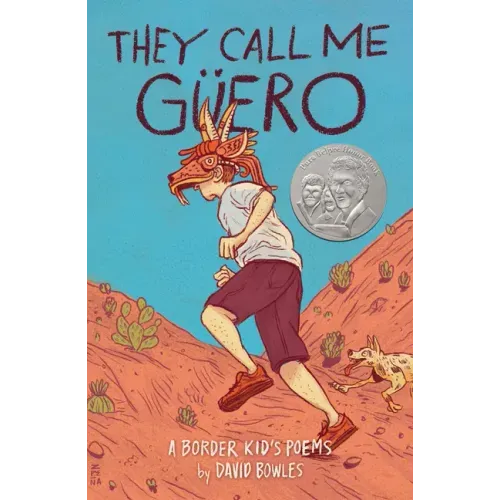 They Call Me Güero: A Border Kid's Poems