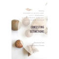 Contesting Extinctions: Decolonial and Regenerative Futures