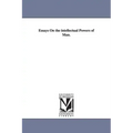 Essays On the intellectual Powers of Man.