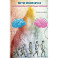 Into Ourselves: An Exploration into the Human Experience