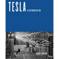 Tesla: All My Dreams Are True