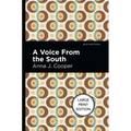 A Voice from the South: Large Print Edition