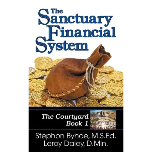 The Sanctuary Financial System: The Courtyard, Book 1