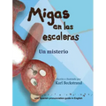 Migas en las escaleras: Un misterio (with pronunciation guide in English)