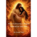 When God Carries a Woman Through the Fire