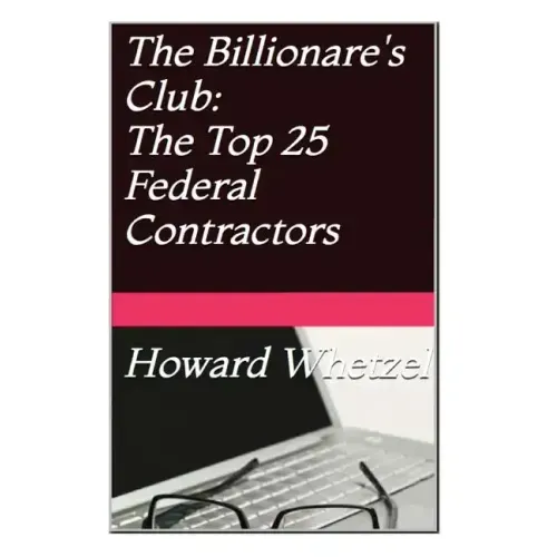 Billionare's Club: Top 25 Federal Contractors