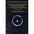The Universe, The Electron and The Vacuum