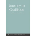 Journey to Gratitude: An Angelic Prayer and Gratitude Journal