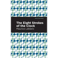 The Eight Strokes of the Clock
