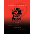 The Great Health Care Fraud