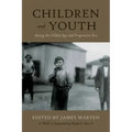 Children and Youth During the Gilded Age and Progressive Era
