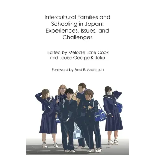 Intercultural Families and Schooling in Japan: Experiences, Issues, and Challenges