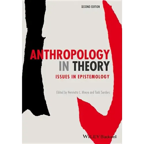Anthropology in Theory: Issues in Epistemology