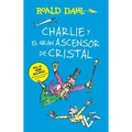 Charlie Y El Ascensor de Cristal / Charlie and the Great Glass Elevator: Coleccion Dahl