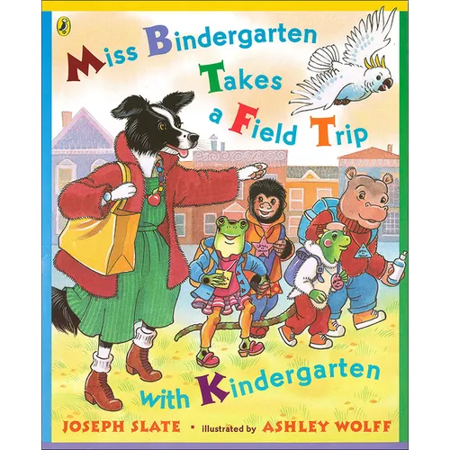 Miss Bindergarten Takes a Field Trip