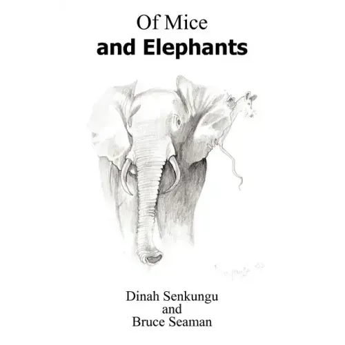 Of Mice and Elephants