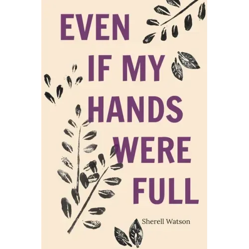 Even If My Hands Were Full