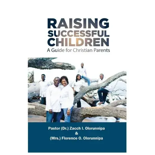 Raising Successful Children: A Guide for Christian Parents