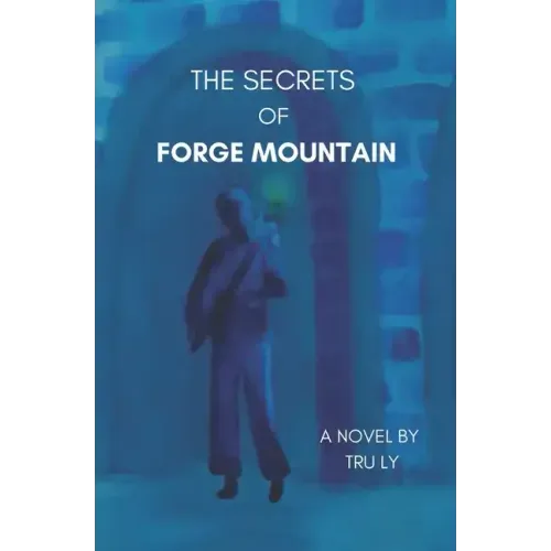 The Secrets of Forge Mountain