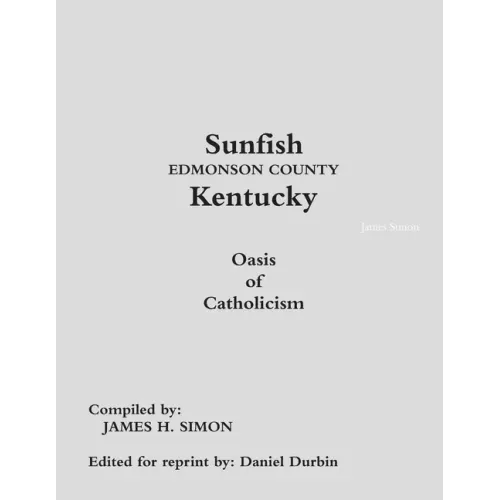 Sunfish Edmonson County Kentucky: Oasis of Catholicism
