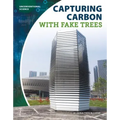 Capturing Carbon with Fake Trees