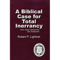 A Biblical Case For Total Inerrancy: How Jesus Viewed the Old Testament