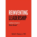 Reinventing Leadership: Leading to Inspire a "Better Normal"