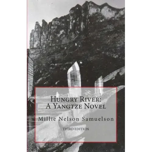 Hungry River: A Yangtze Novel