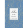 Inside One Author's Heart: An Autobiography