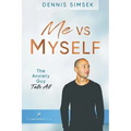 Me VS Myself: The Anxiety Guy Tells All