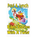 Bible Stories With A Twist Book One 1