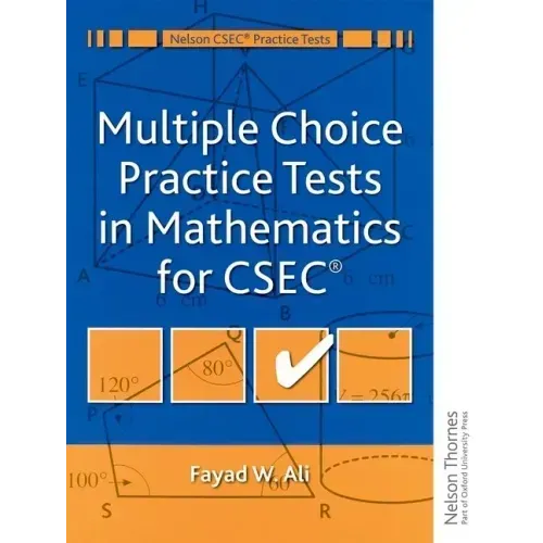 Multiple Choice Practice Tests in Mathematics for CXC