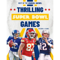 Thrilling Super Bowl Games