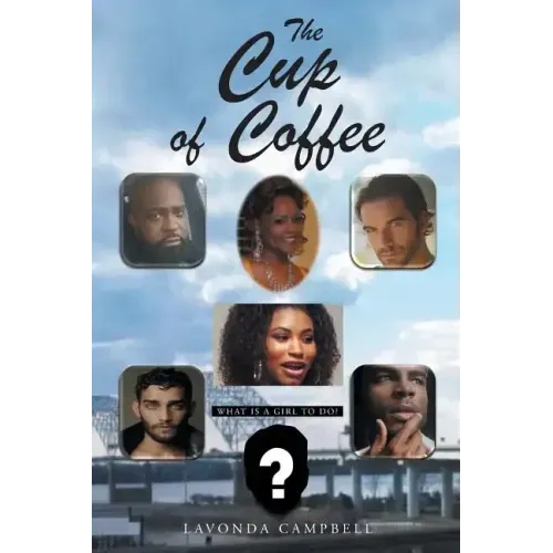 The Cup of Coffee: What is a Girl to do?