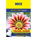 Nice Travel Guide (Quick Trips Series): Sights, Culture, Food, Shopping & Fun
