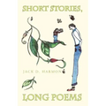 Short Stories, Long Poems