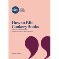 How to Edit Cookery Books: Recipes, ingredients, measurements and methods